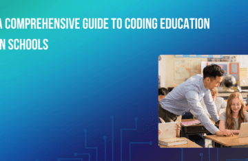 A Comprehensive Guide to Coding Education in Schools