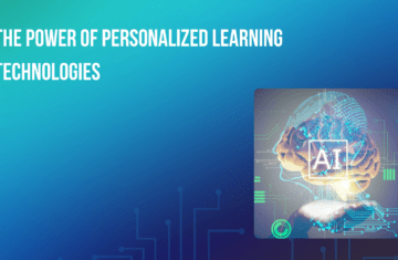 The Power of Personalized Learning Technologies