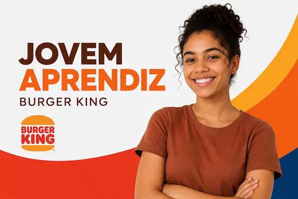 Como se candidatar nas vagas de jovem aprendiz Burger King