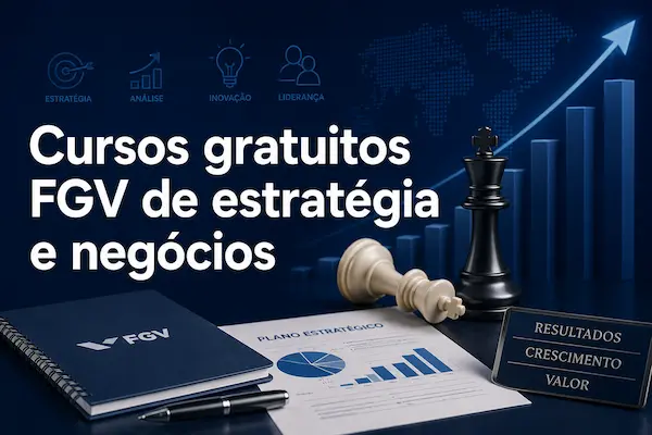 Cursos gratuitos FGV de estratégia e negócios